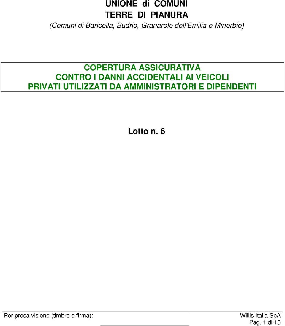 ASSICURATIVA CONTRO I DANNI ACCIDENTALI AI VEICOLI