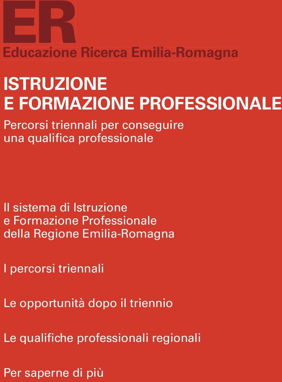 Istruzione e Formazione Professionale della Regione Emilia-Romagna I percorsi