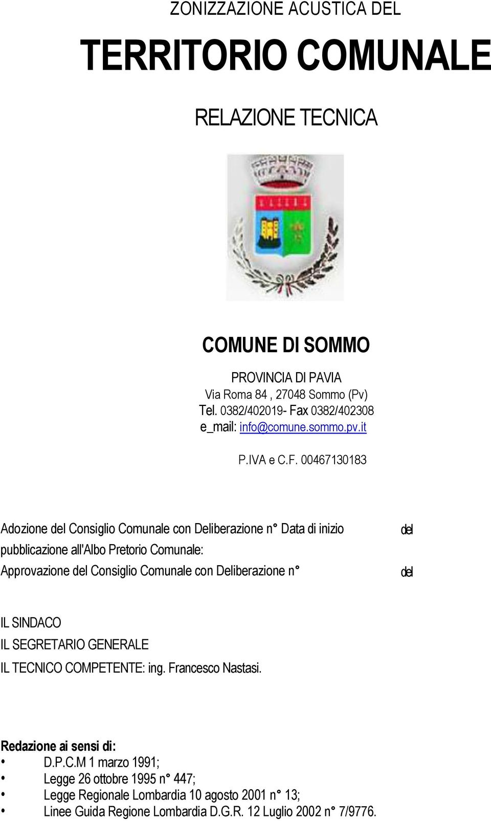 x 0382/28 e_mail: info@comune.sommo.pv.it P.IVA e C.F.
