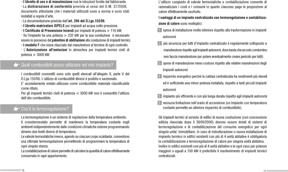 Il libretto matricolare ISPELS per impianti ad acqua sotto pressione. Il Certificato di Prevenzione Incendi per impianti di potenza > 116 kw.