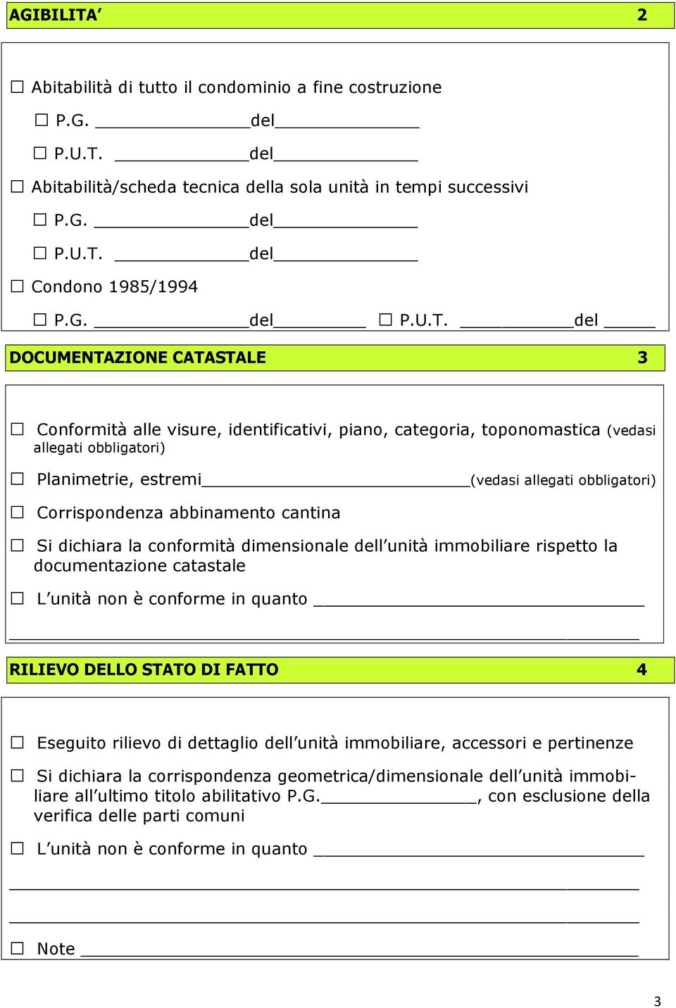 del Abitabilità/scheda tecnica della sola unità in tempi successivi P.G. del P.U.T.