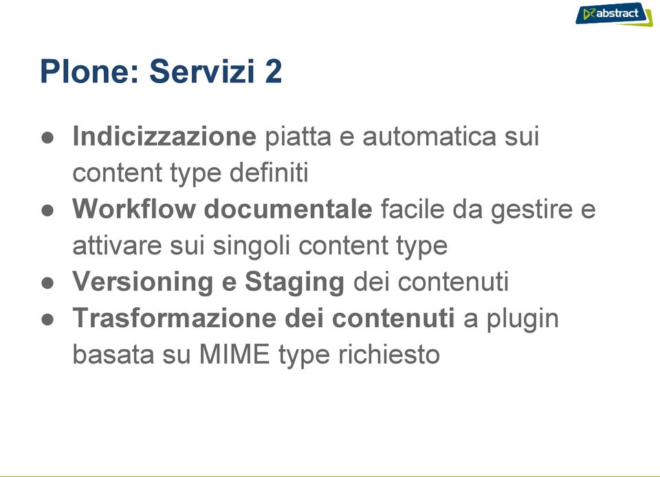 sui singoli content type Versioning e Staging dei contenuti