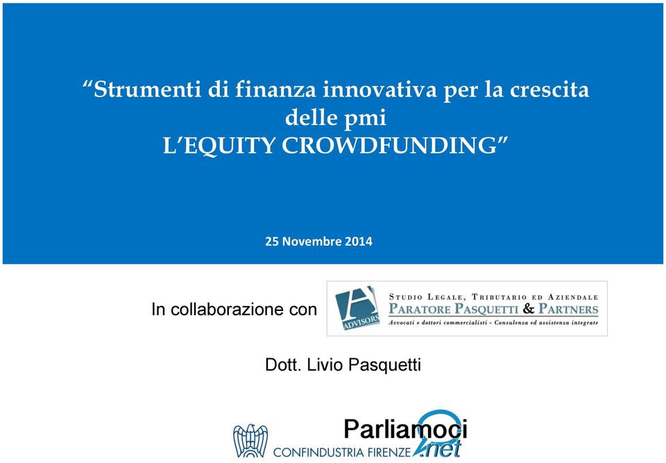 CROWDFUNDING 25 Novembre 2014 In