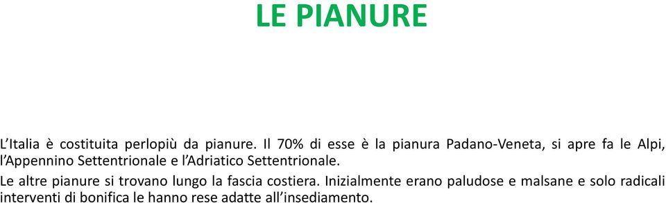 Settentrionale e l Adriatico Settentrionale.