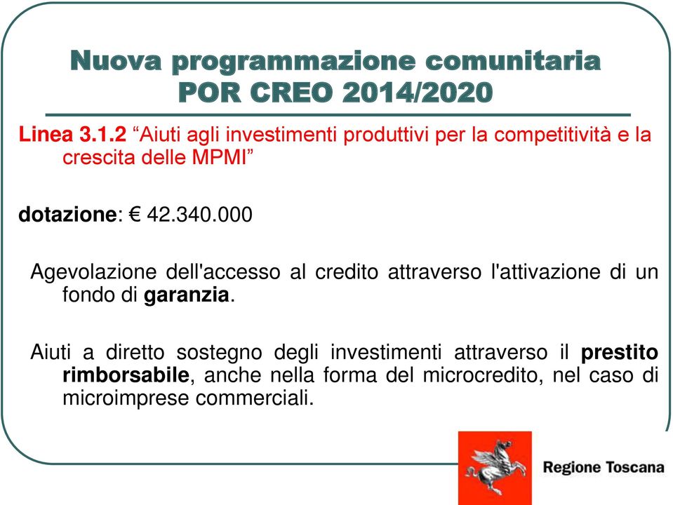 2 Aiuti agli investimenti produttivi per la competitività e la crescita delle MPMI dotazione: 42.340.