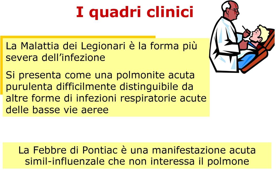 altre forme di infezioni respiratorie acute delle basse vie aeree La Febbre di