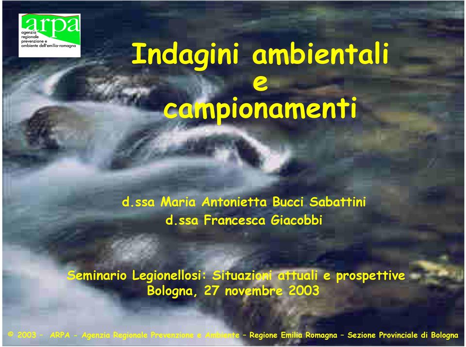 ssa Francesca Giacobbi Seminario Legionellosi: Situazioni attuali e