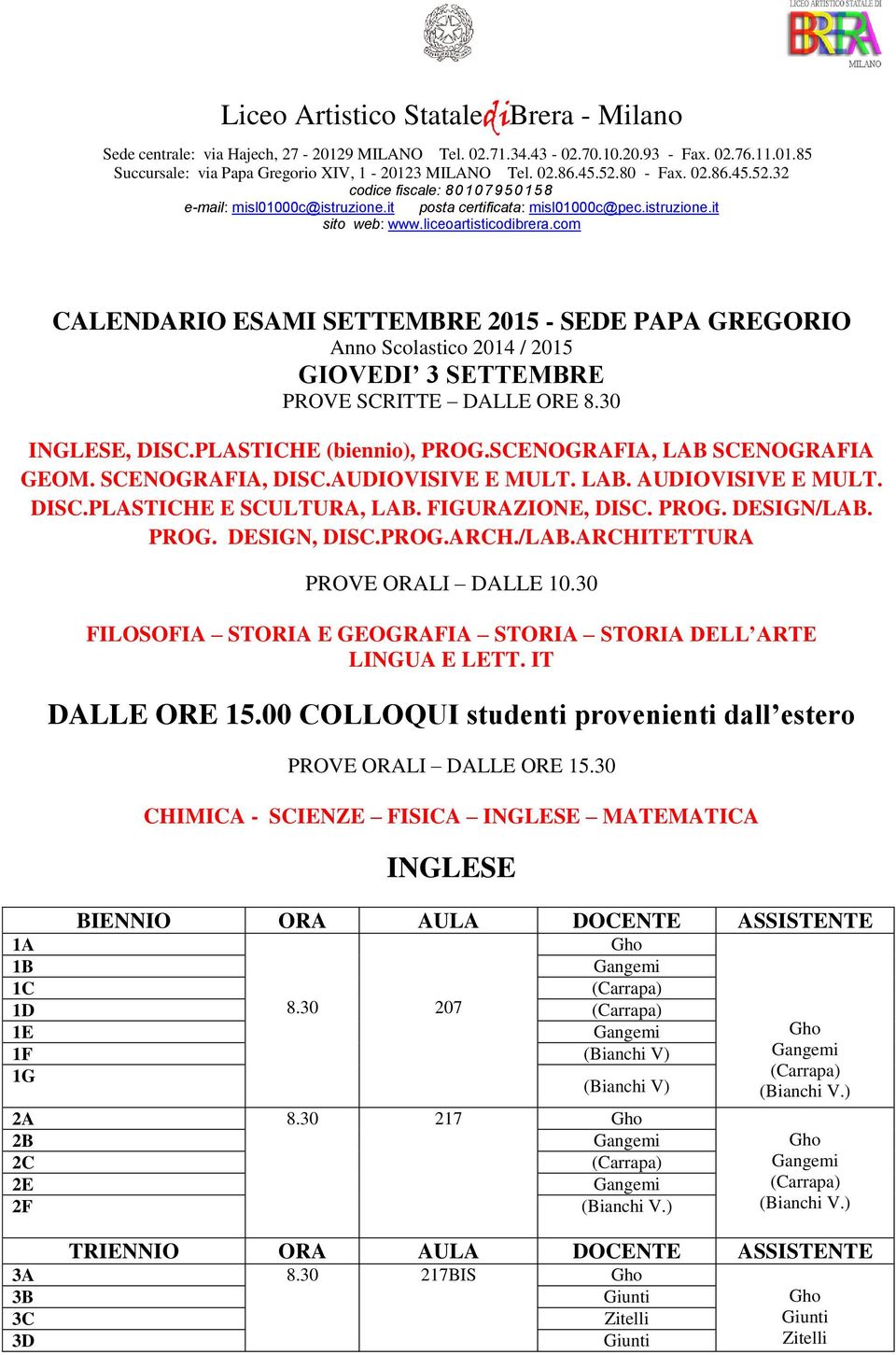 FIGURAZIONE, DISC. PROG. DESIGN/LAB. PROG. DESIGN, DISC.PROG.ARCH./LAB.ARCHITETTURA PROVE ORALI DALLE 10.