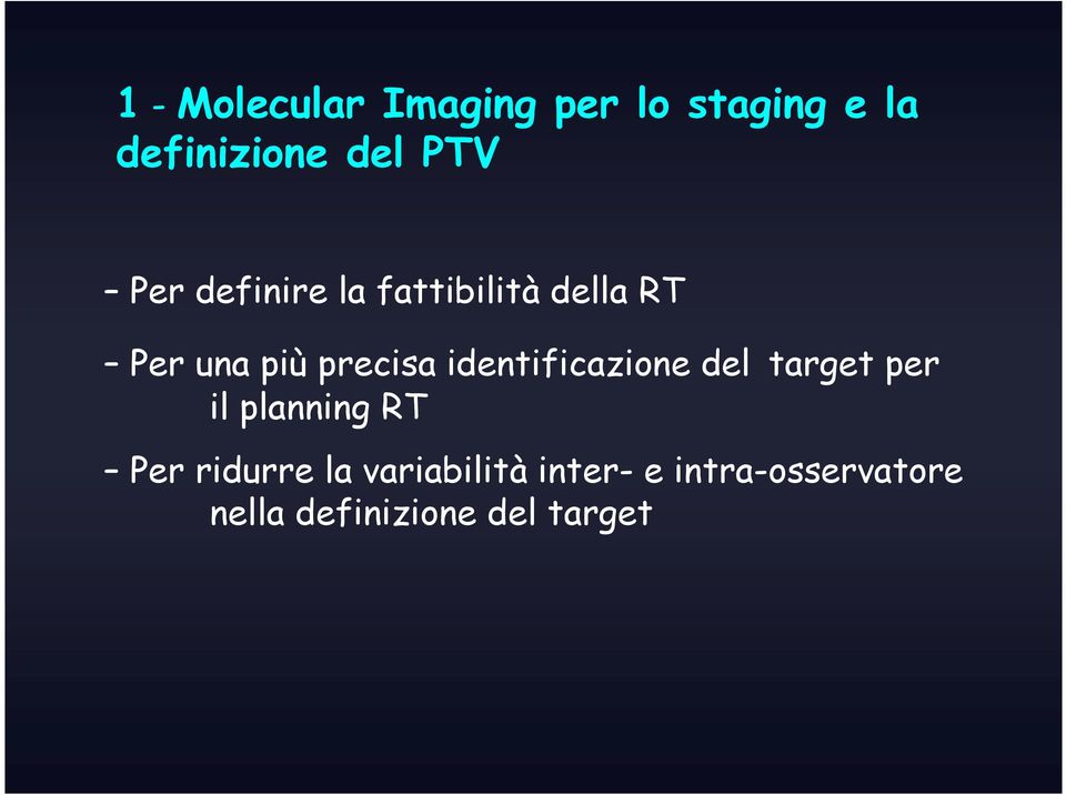 identificazione del target per il planning RT Per ridurre la