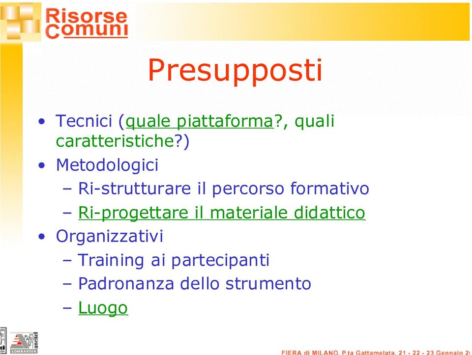 ) Metodologici Ri-strutturare il percorso formativo