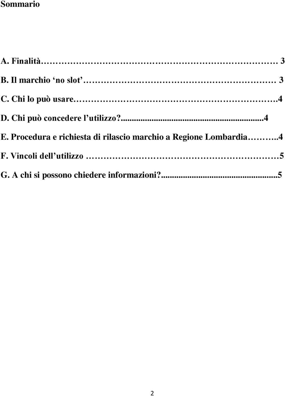 Procedura e richiesta di rilascio marchio a Regione Lombardia.