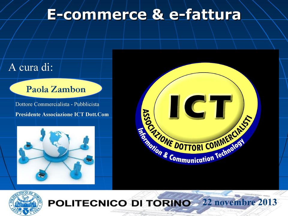 Presidente Associazione ICT Dott.