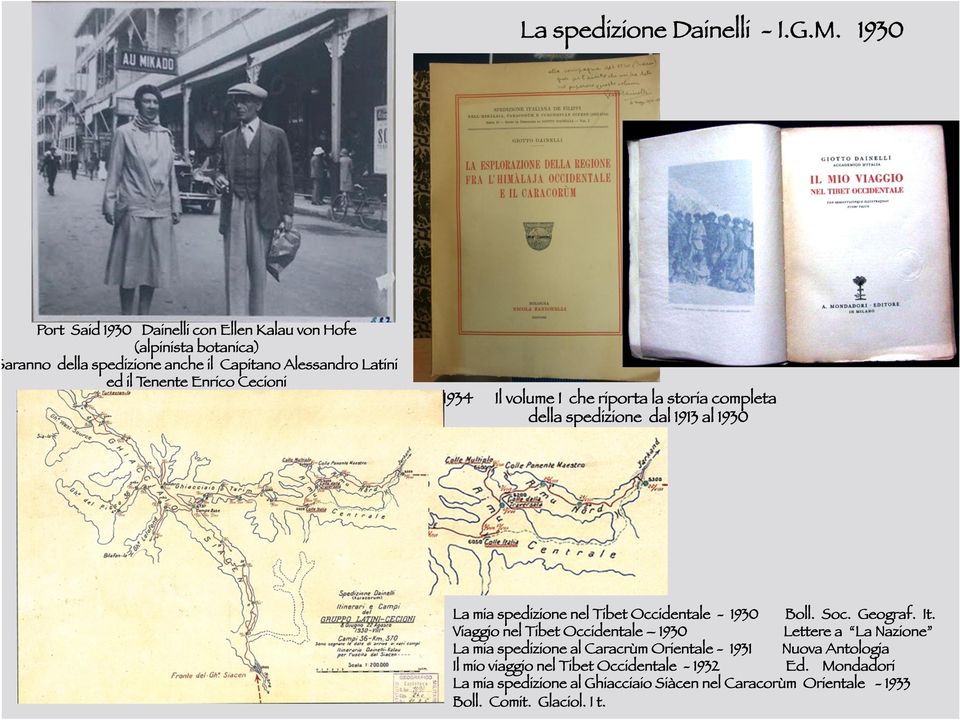 Enrico Cecioni 1934 Il volume I che riporta la storia completa della spedizione dal 1913 al 1930 La mia spedizione nel Tibet Occidentale - 1930 Boll. Soc.