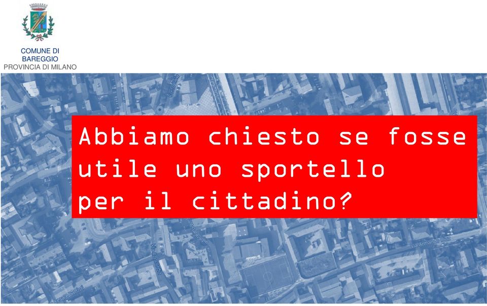 uno sportello