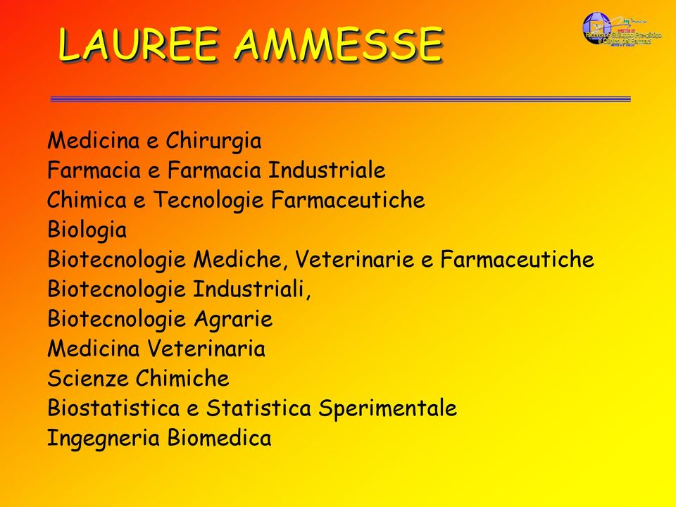 Farmaceutiche Biotecnologie Industriali, Biotecnologie Agrarie Medicina