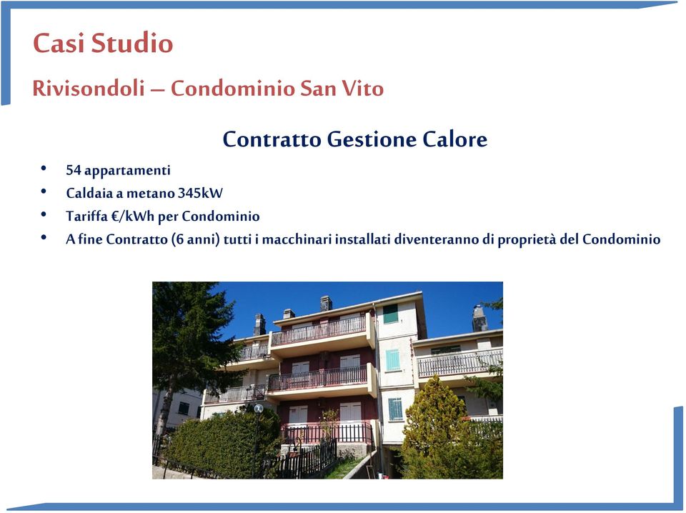 /kwh per Condominio A fine Contratto (6 anni) tutti i