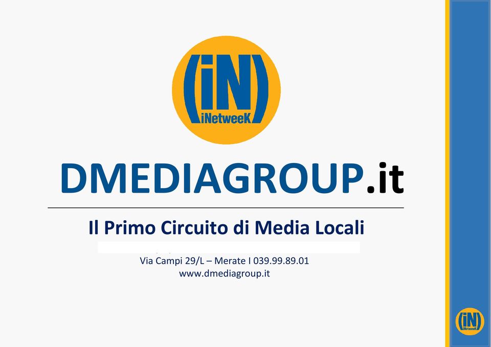 Dmedia Group SpA Corso Vittorio