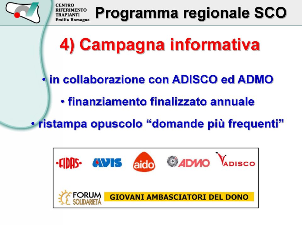 ADISCO ed ADMO finanziamento