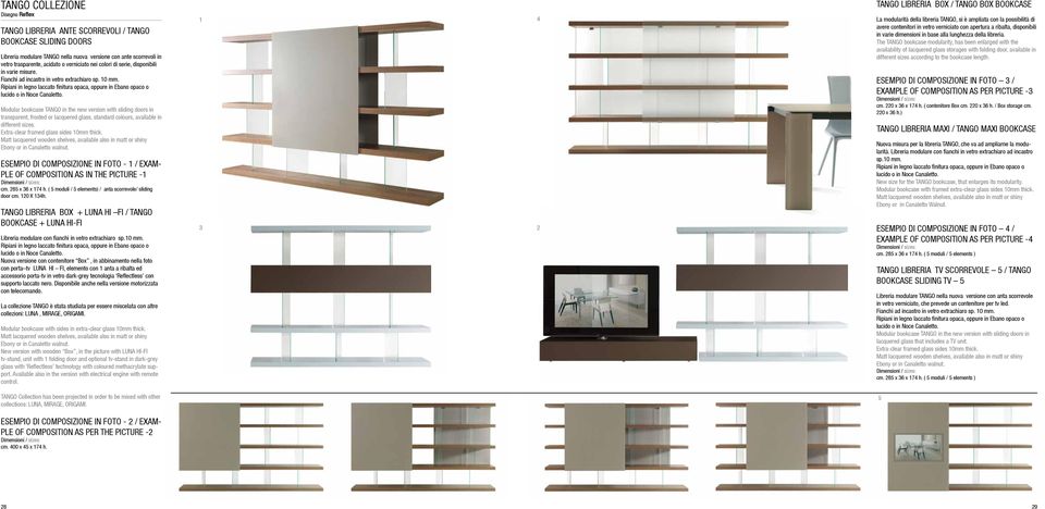 Modular bookcase TANGO in the new version with sliding doors in transparent, frosted or lacquered glass, standard colours, available in different sizes. Extra-clear framed glass sides 10mm thick.