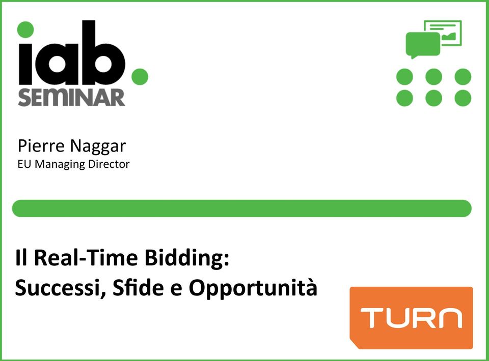 Real- Time Bidding: