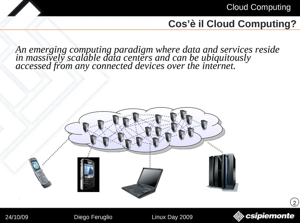 massively scalable data centers and can be ubiquitously accessed