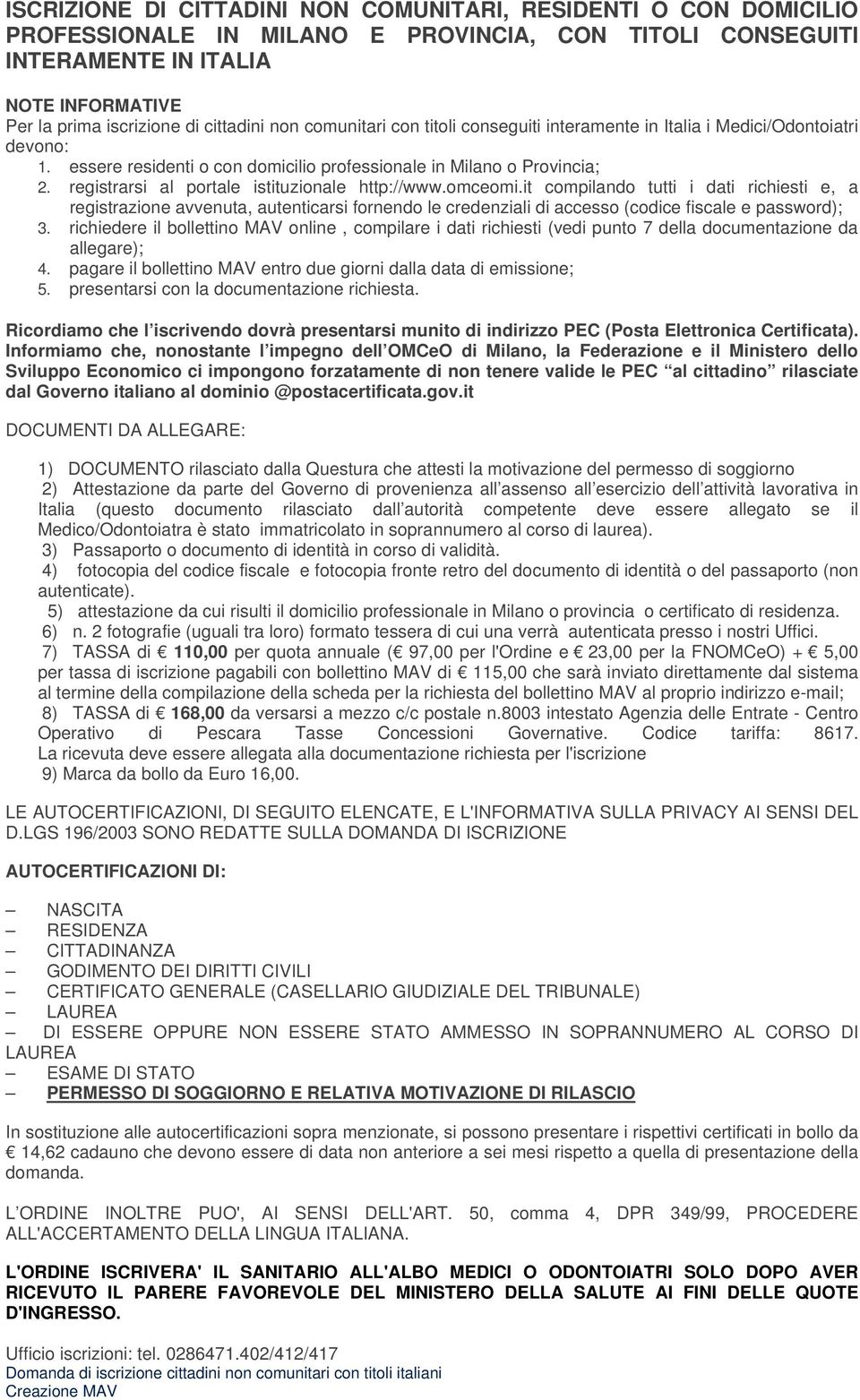 registrarsi al portale istituzionale http://www.omceomi.