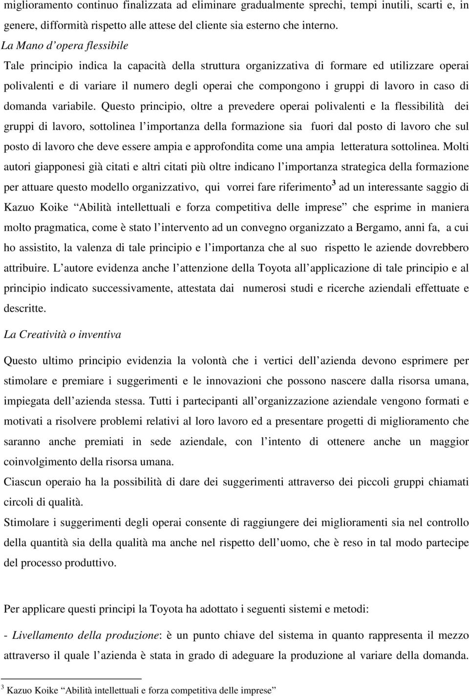 lavoro in caso di domanda variabile.