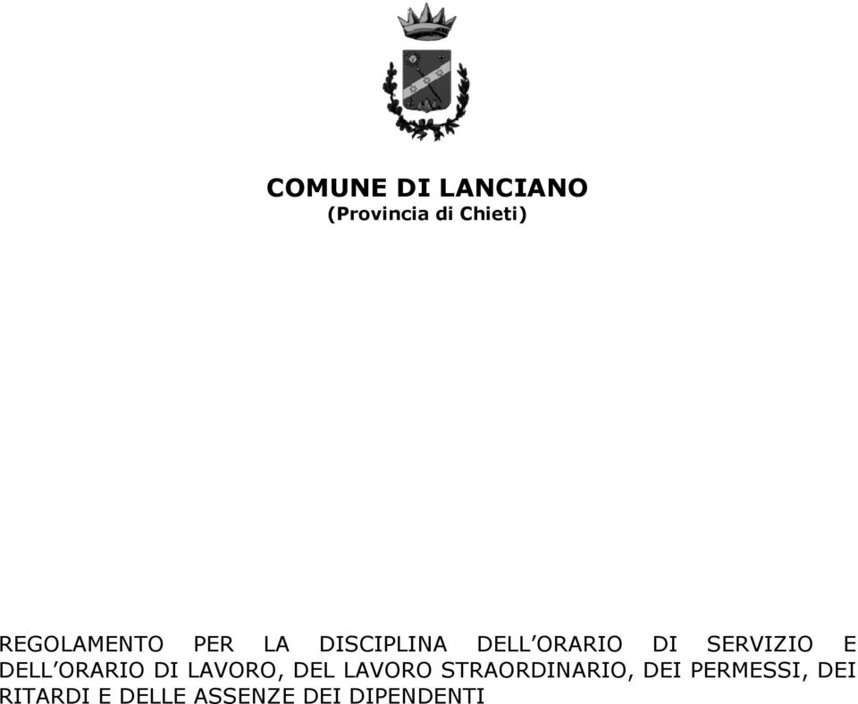 SERVIZIO E DELL ORARIO DI LAVORO, DEL LAVORO