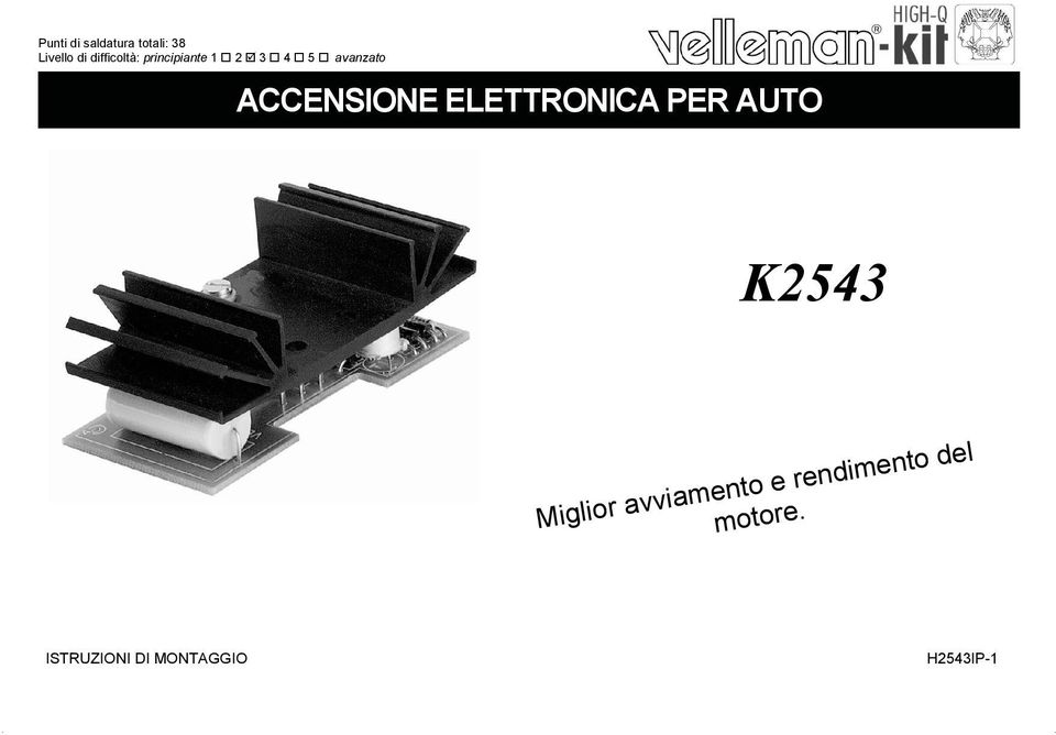 ACCENSIONE ELETTRONICA PER AUTO K2543 Miglior