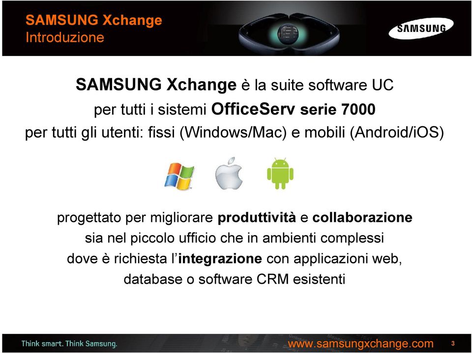 progettato per migliorare produttività e collaborazione sia nel piccolo ufficio che in