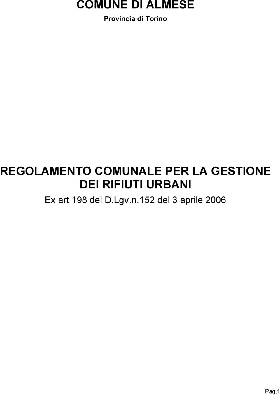 GESTIONE DEI RIFIUTI URBANI Ex art