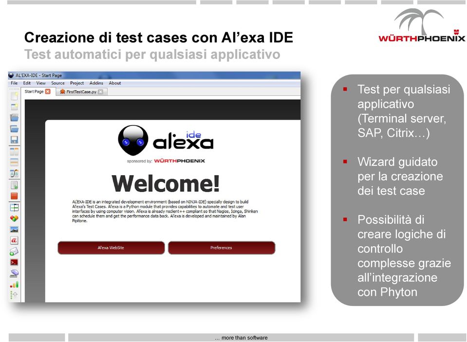 Citrix ) Wizard guidato per la creazione dei test case Possibilità di