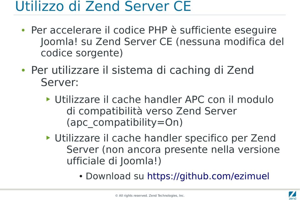 Utilizzare il cache handler APC con il modulo di compatibilità verso Zend Server (apc_compatibility=on)