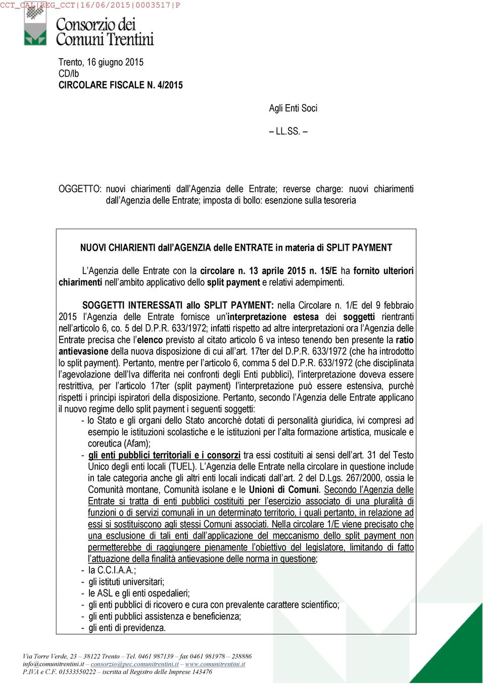 ENTRATE in materia di SPLIT PAYMENT L Agenzia delle Entrate con la circolare n. 13 aprile 2015 n.