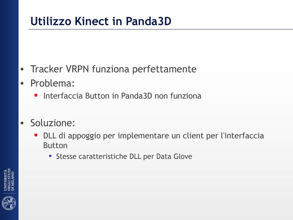 funziona Soluzione: DLL di appoggio per implementare un