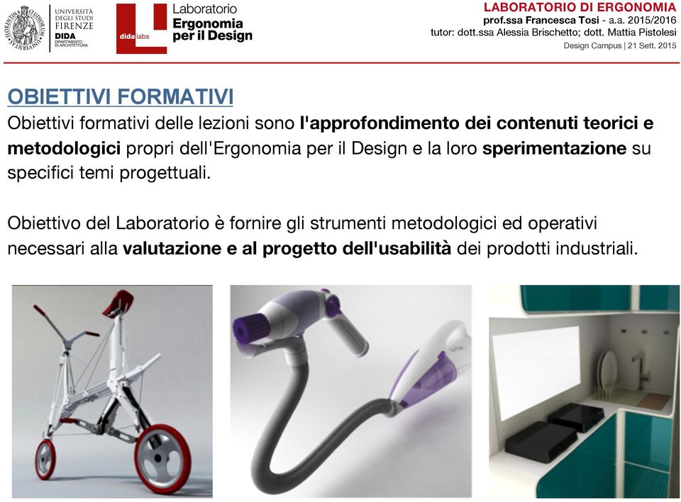 specifici temi progettuali.