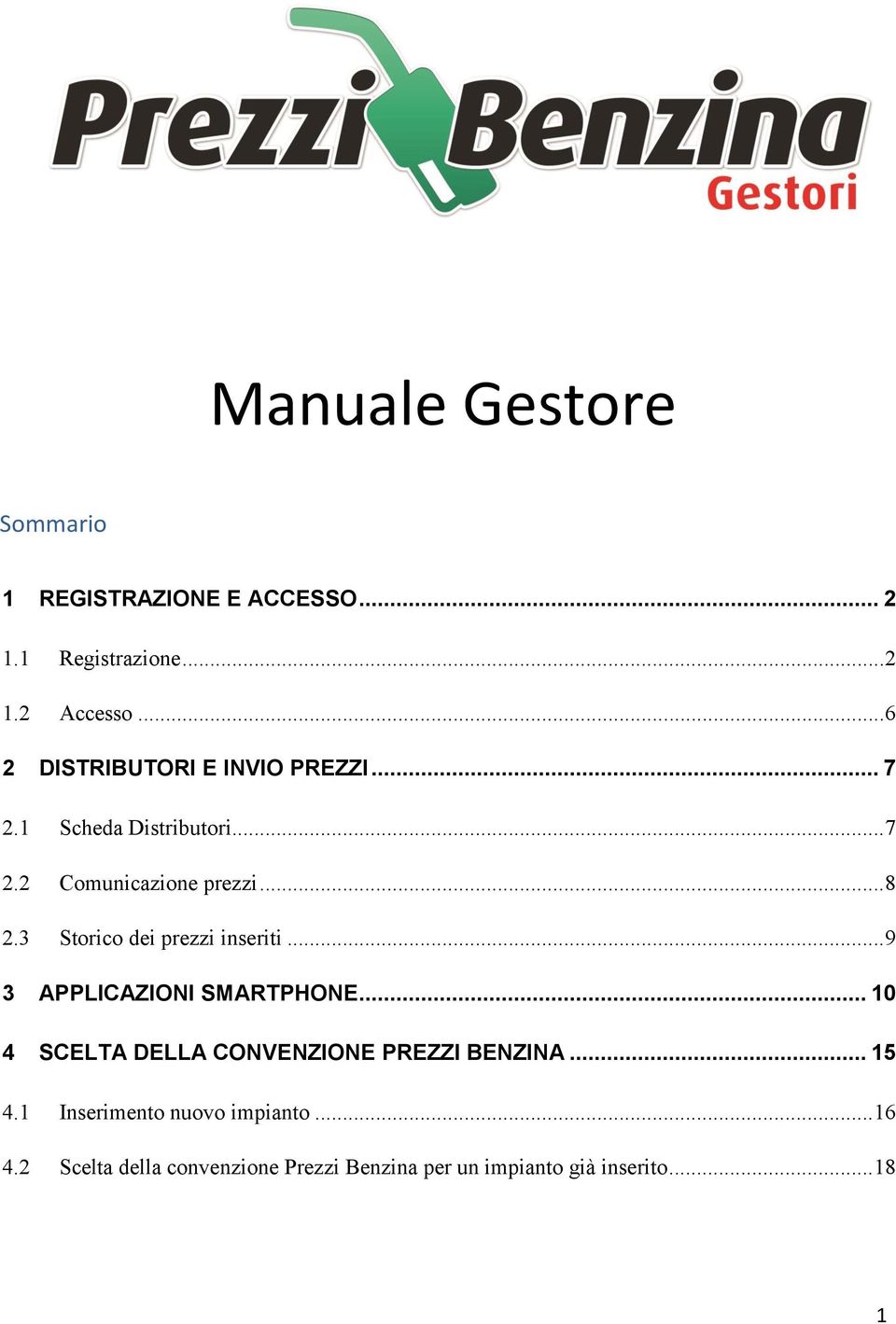 3 Storico dei prezzi inseriti... 9 3 APPLICAZIONI SMARTPHONE.