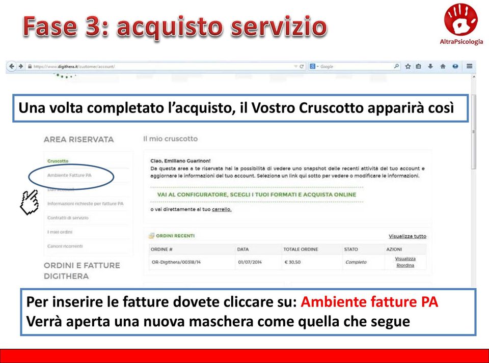 fatture dovete cliccare su: Ambiente fatture