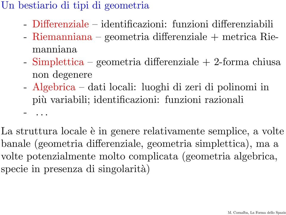 polinomi in più variabili; identificazioni: funzioni razionali -.