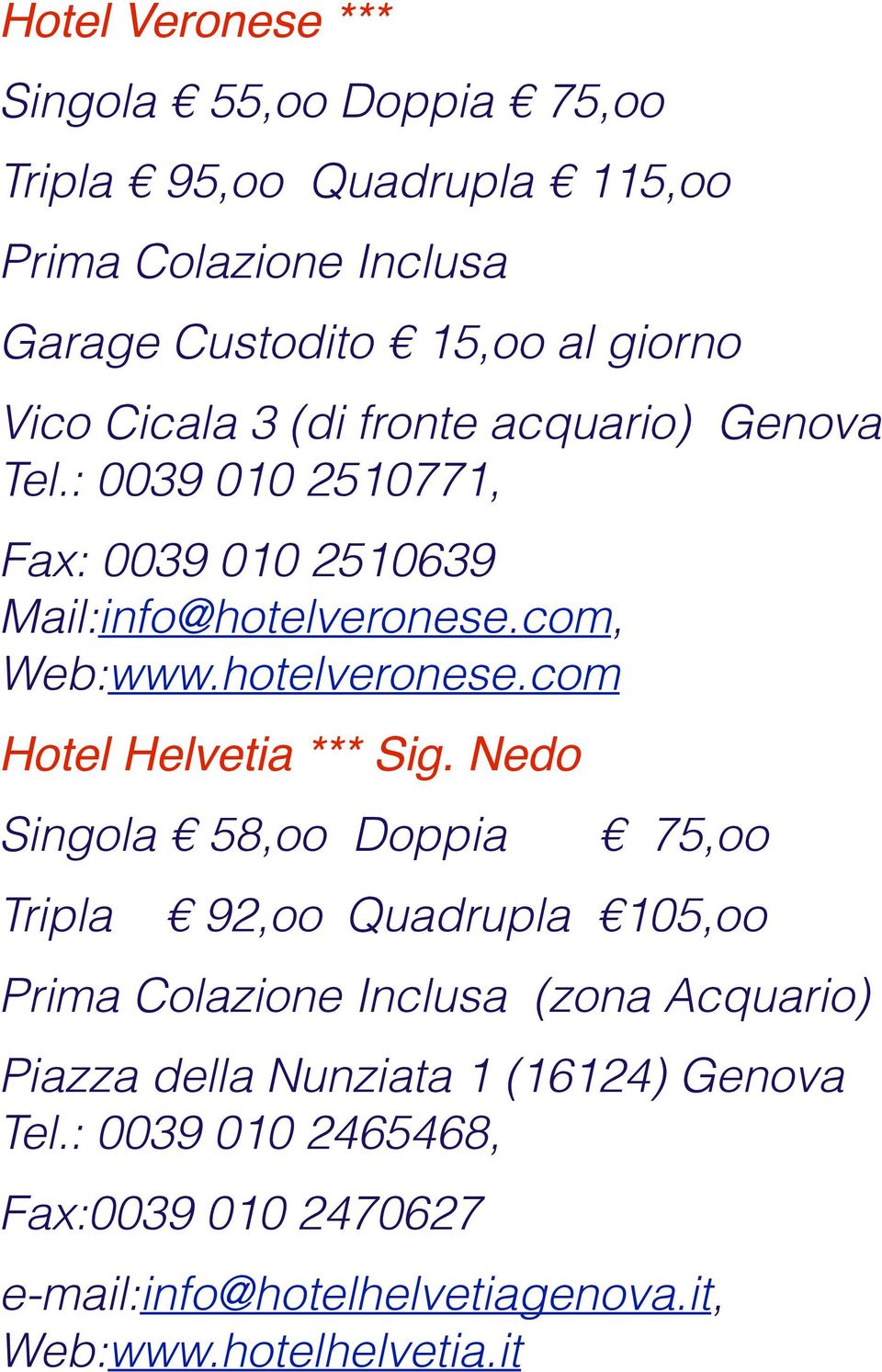 hotelveronese.com Hotel Helvetia *** Sig.