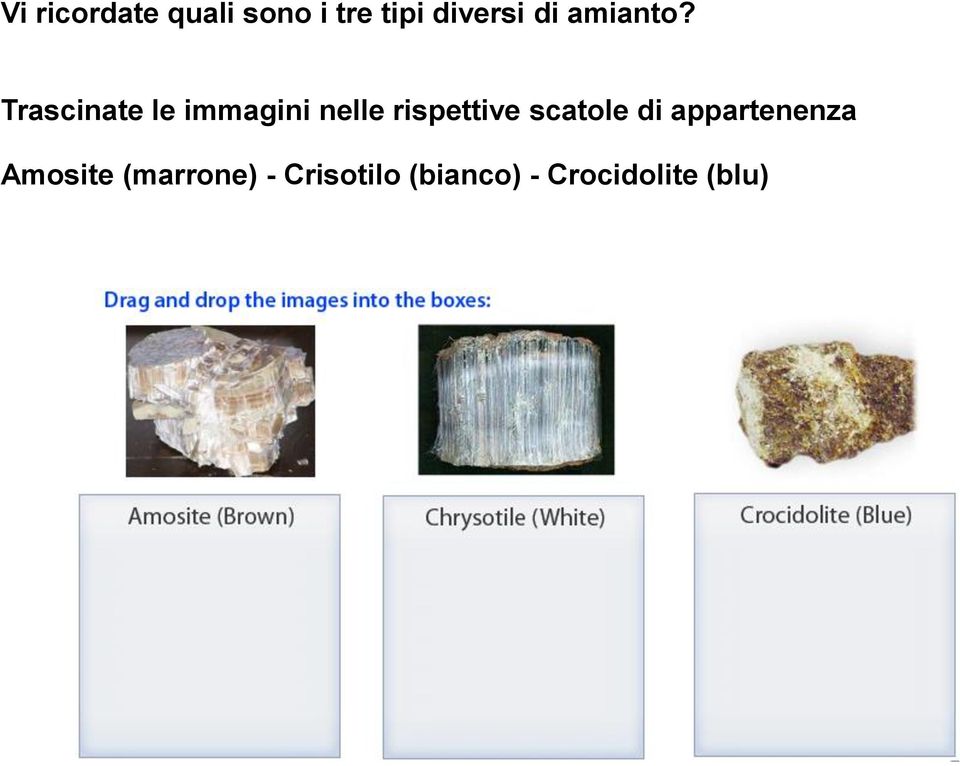 Trascinate le immagini nelle rispettive