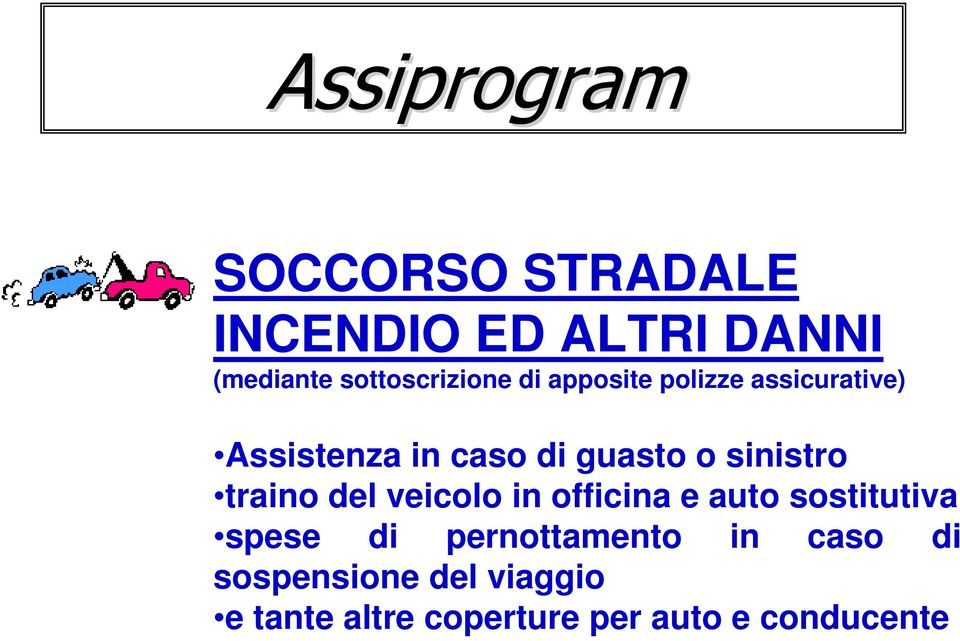 guasto o sinistro traino del veicolo in officina e auto sostitutiva spese di