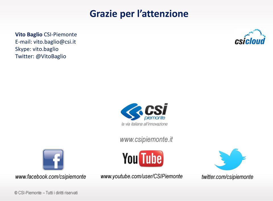 csipiemonte.it www.facebook.com/csipiemonte www.youtube.