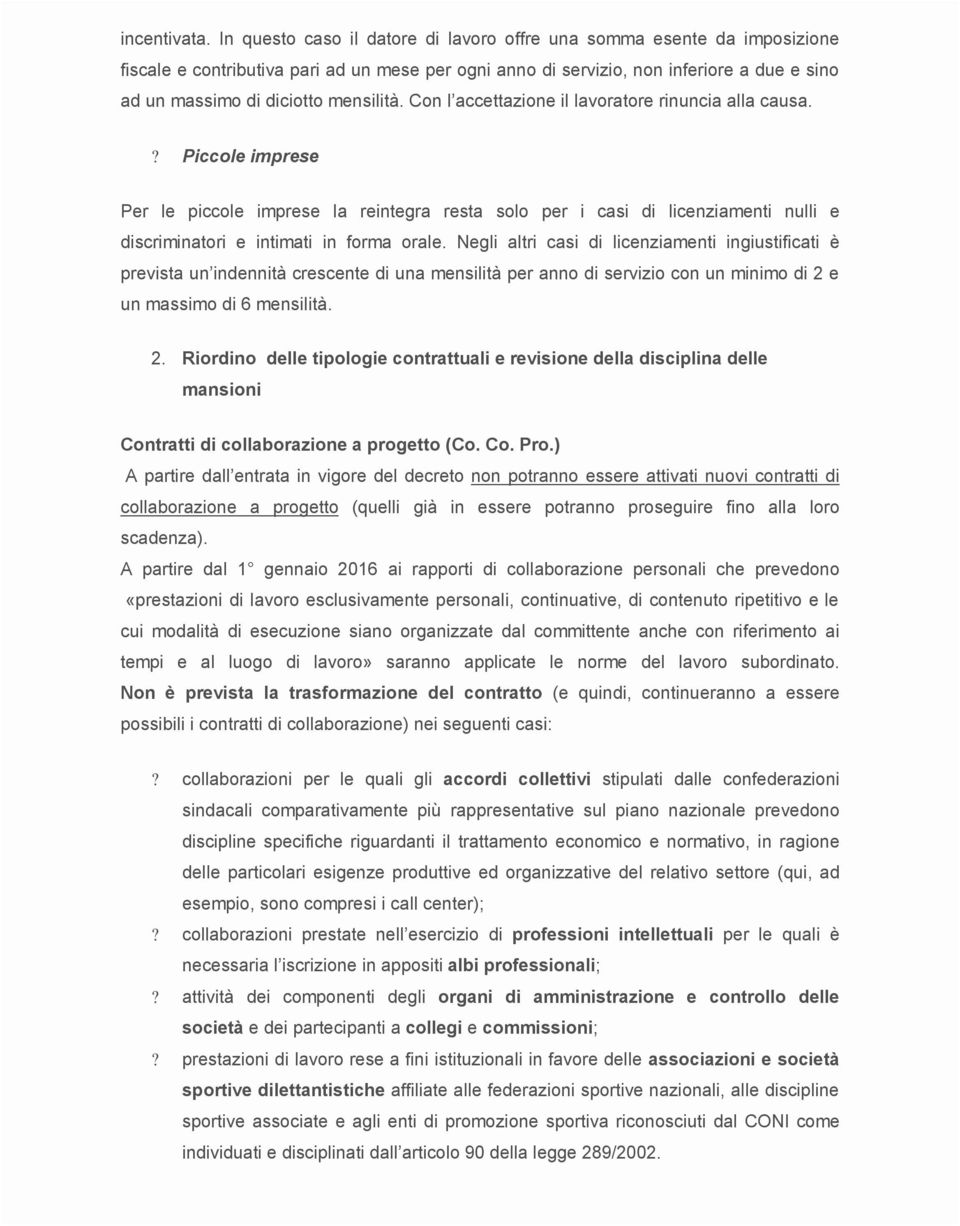 mensilità. Con l accettazione il lavoratore rinuncia alla causa.