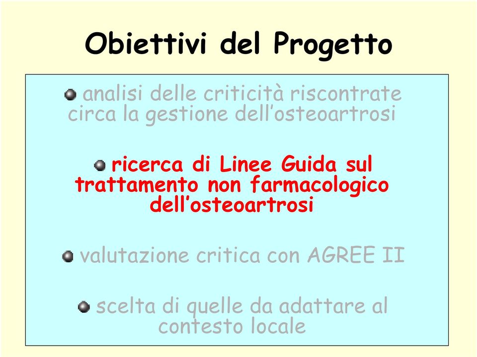 trattamento non farmacologico dell osteoartrosi valutazione