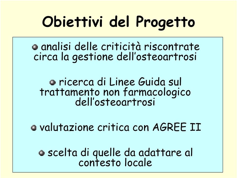 trattamento non farmacologico dell osteoartrosi valutazione