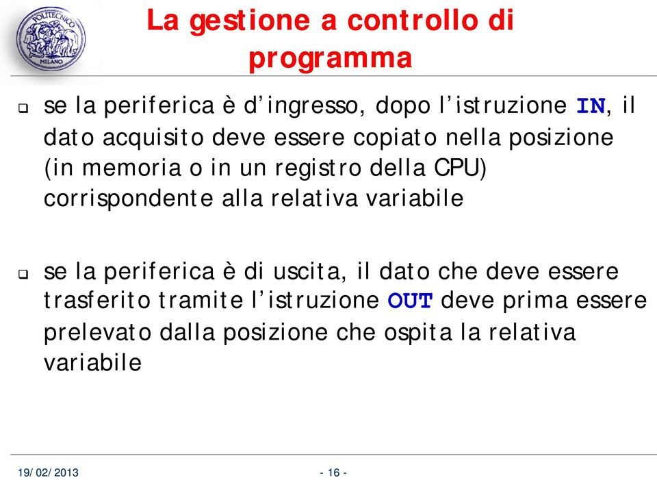 corrispondente alla relativa variabile se la periferica è di uscita, il dato che deve essere