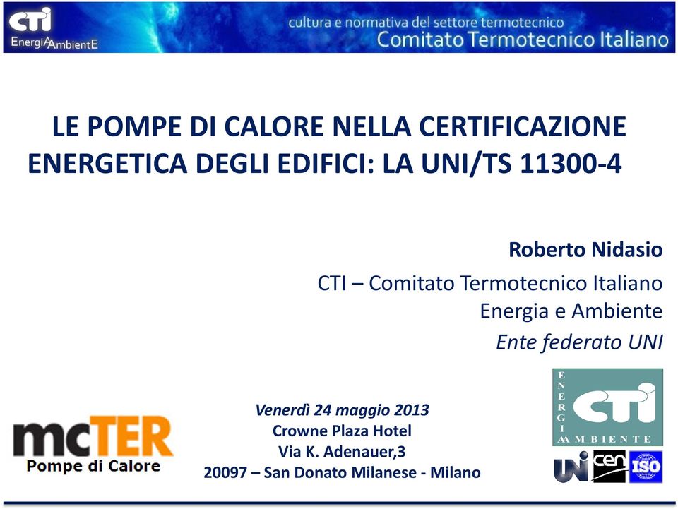 Italiano Energia e Ambiente Ente federato UNI Venerdì 24 maggio