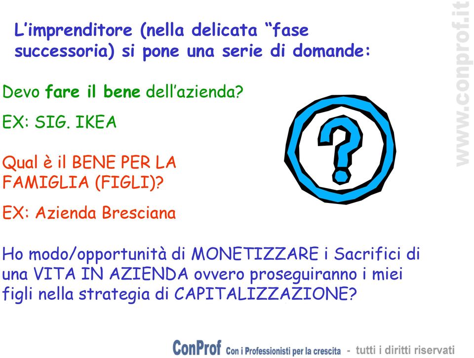 IKEA Qual è il BENE PER LA FAMIGLIA (FIGLI)?