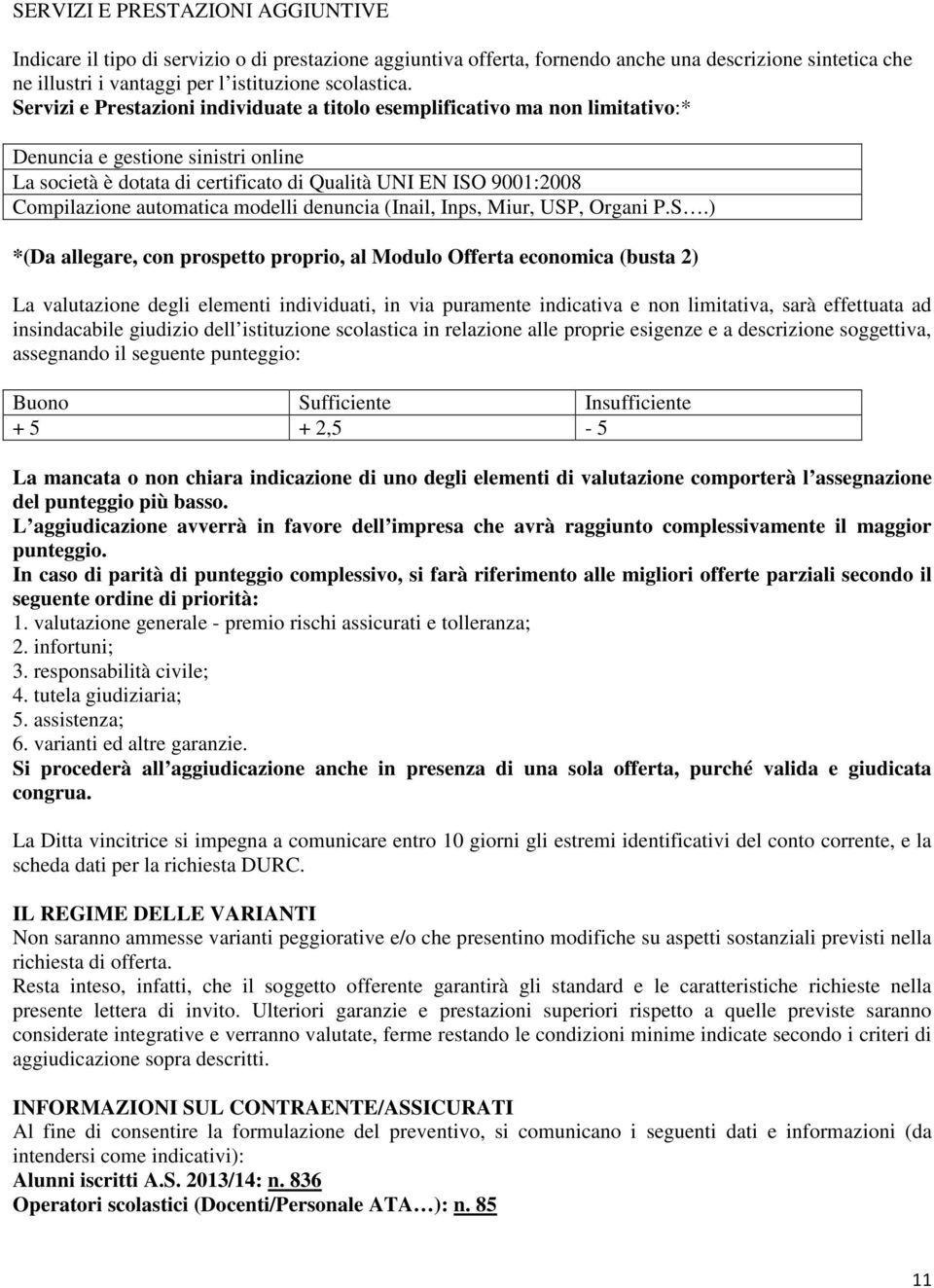 automatica modelli denuncia (Inail, Inps, Miur, USP